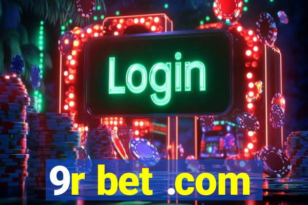 9r bet .com